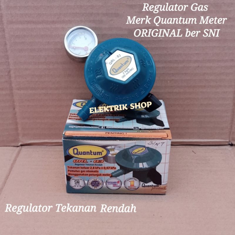 REGULATOR QUANTUM TEKANAN RENDAH QRL 03 / REGULATOR GAS MEREK QUANTUM METER