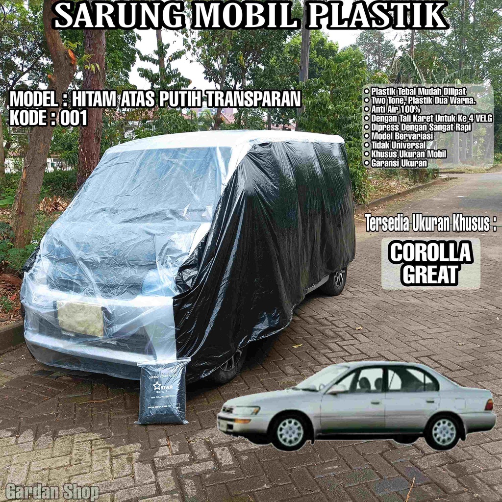 Sarung Mobil Plastik COROLLA GREAT Hitam Atas Putih Transparan Full Anti Air