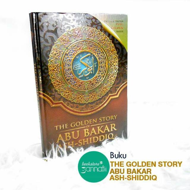 Buku The Golden Story Of Abu Bakar - Sahabat Nabi - Buku Sirah - Sejarah Islam - BEST SELLER