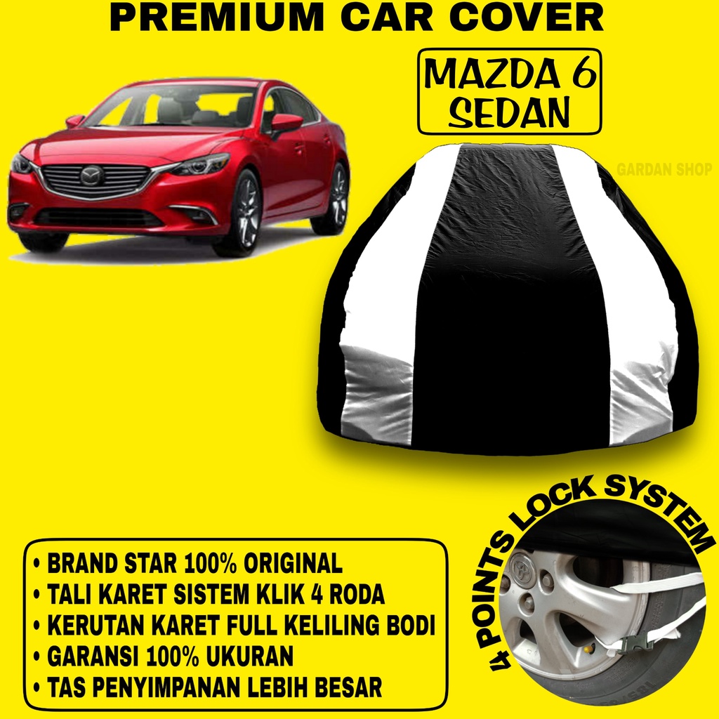 Body Cover MAZDA 6 SEDAN Sarung Strip SILVER Penutup Pelindung Bodi Mobil Mazda 6 Sedan PREMIUM