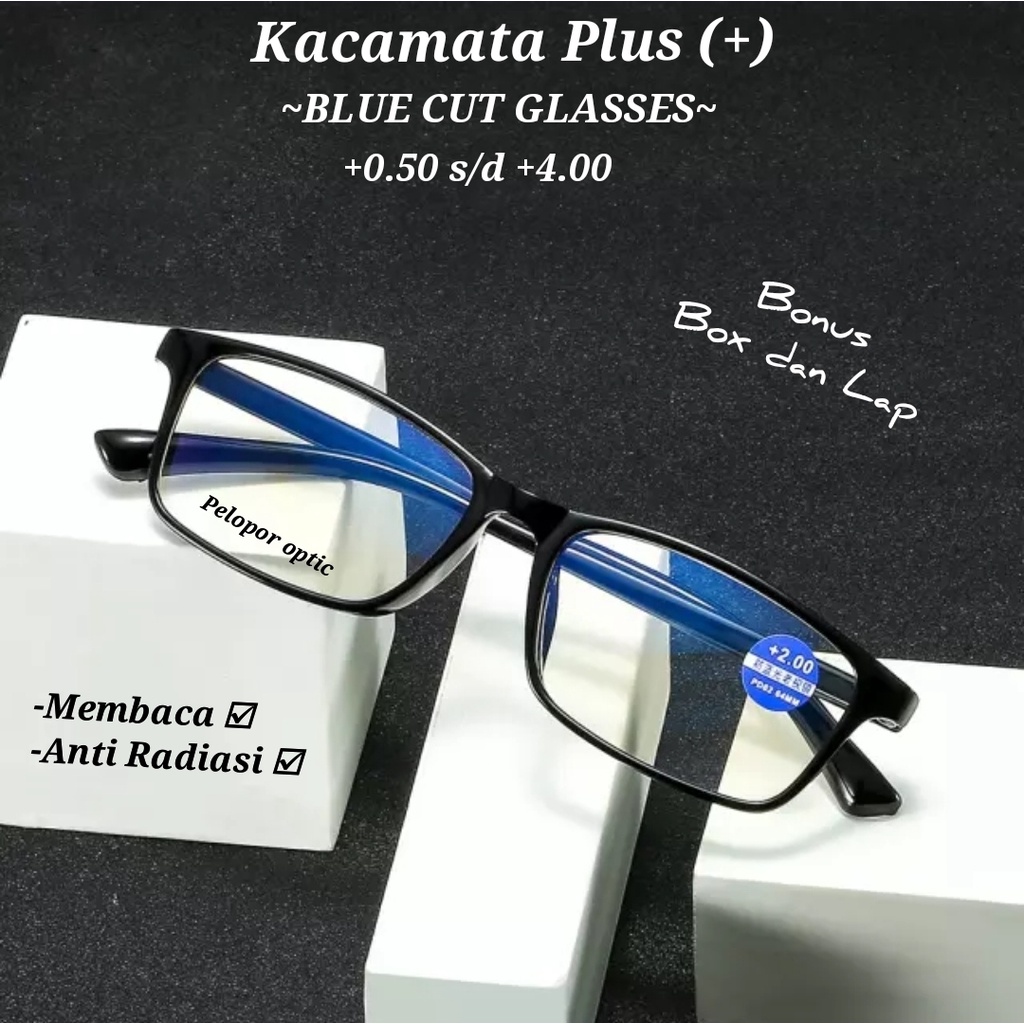 Kacamata plus TERBARU BLUE CUT GLASSES +0.50 s/d +4.00 Kacamata membaca / Kacamata Rabun dekat / Lensa sudah anti radiasi hp,tv,laptop dll. Unisex (Untuk pria dan Wanita) BONUS BOX dan LAP STANDAR OPTICK