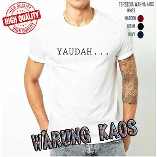 Baju Kaos t shirt KATA KAT LUCU UNIK YAUDAH keren pria Baju Kaos t shirt KATA KAT LUCU UNIK YAUDAH keren pria
