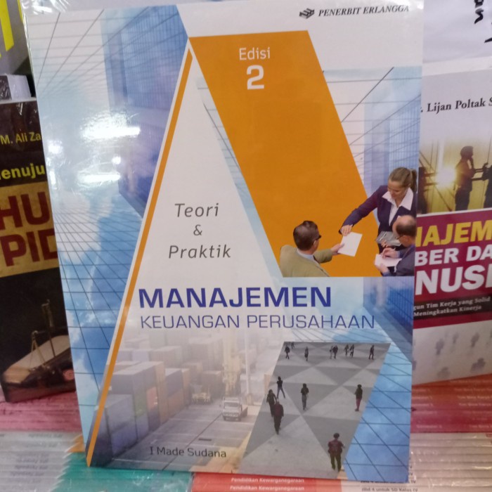 Buku MANAJEMEN KEUANGAN PERUSAHAAN. by. I made Sudana