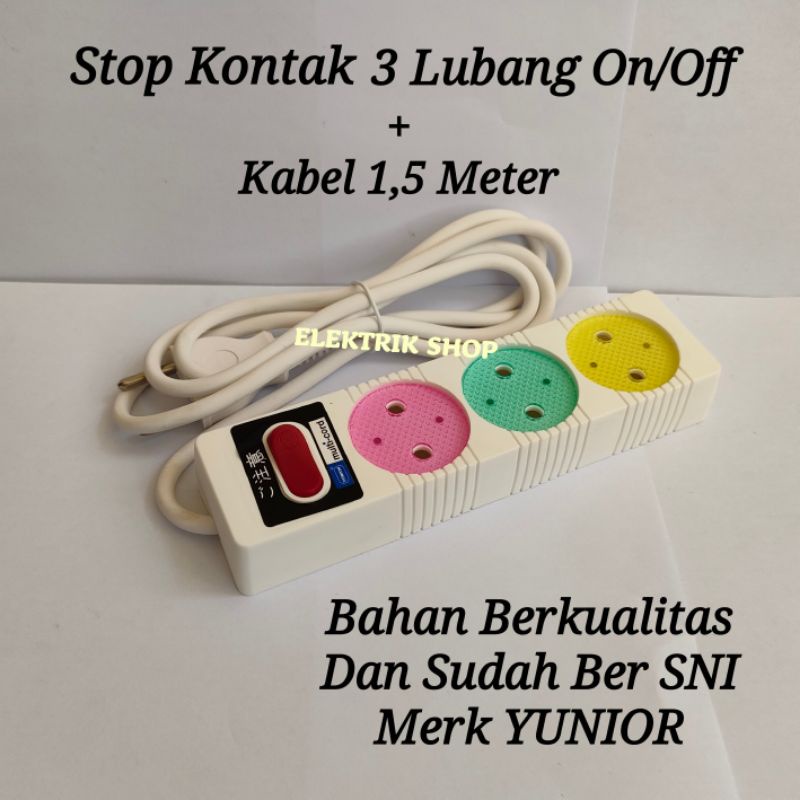 STOP KONTAK YUNIOR 3 LUBANG ROLL KABEL 1,5 METER KUALITAS BAGUS  SNI