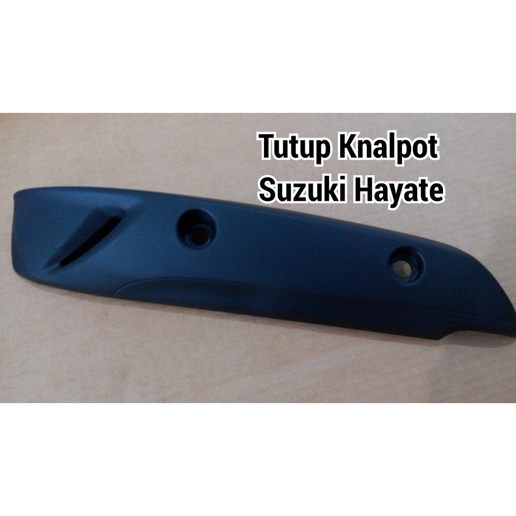 TUTUP KNALPOT SUZUKI HAYATE
