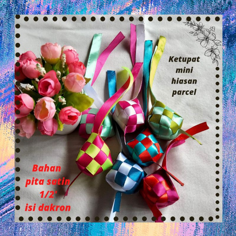 

Ketupat Pita Mini Satin Hiasan Hantaran Kecil Imut Lucu