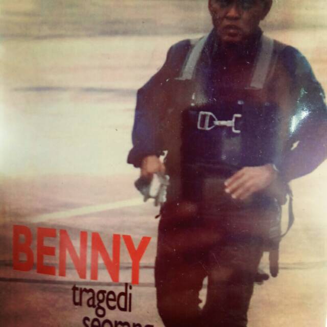 BENNY MOERDANI.tragedi seorang loyalis