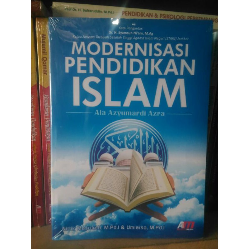 Modernisasi Pendidikan Islam Ala Azyumardi Azra - Ninik Masruroh