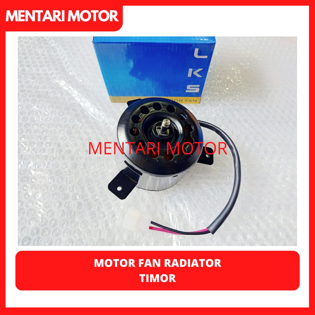 Motor Fan Radiator Timor Dinamo Kipas Radiator Timor LKS