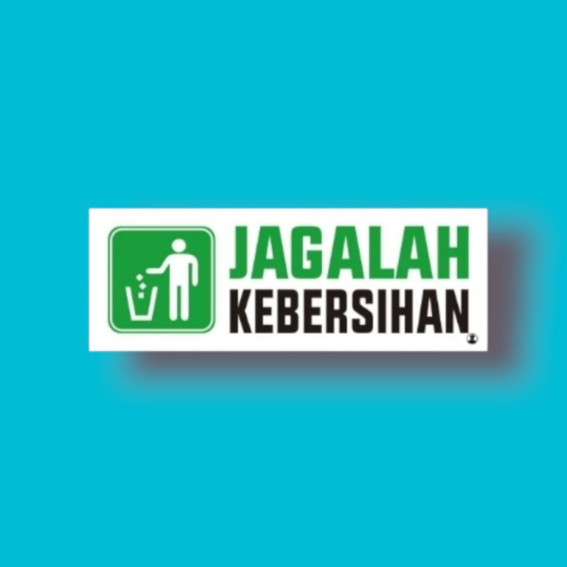 

Sign akrilik JAGALAH KEBERSIHAN