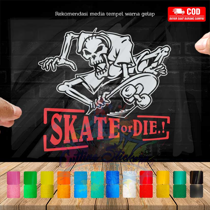 Cutting Stiker Skate or Die Variasi Motor Mobil Sticker Timbul Keren Nyala Dasbor Spakbor Visor Body Kaca Helm Hologram Reflective Tahan Air Bodi Samping Nama Scoopy Vario Beat NMAX PCX Vespa Aesthetic Pickup Street Windshield Kustom Racing Modif