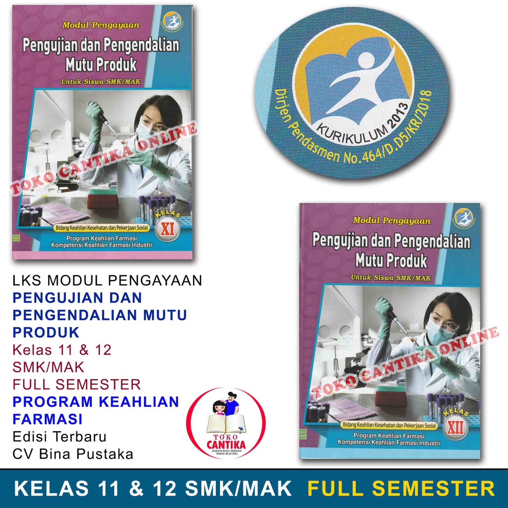 Buku LKS PENGUJIAN DAN PENGENDALIAN MUTU PRODUK Kelas 11 DAN 12 SMK /MAK - FARMASI - KURIKULUM 2013