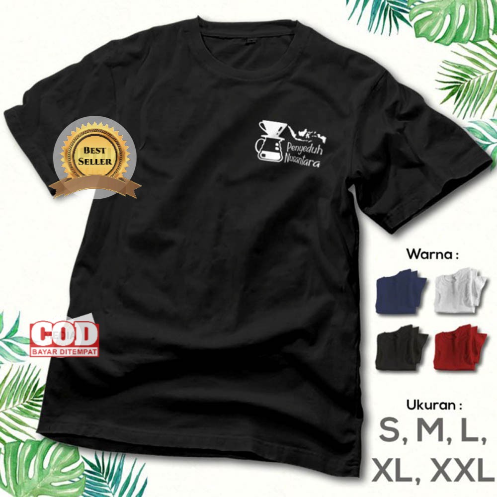 Kaos Kopi PENYEDUH NUSANTARA - Baju Kaos Distro Bandung Cowok Cewek - OOTD Tshirt Premium KO-04