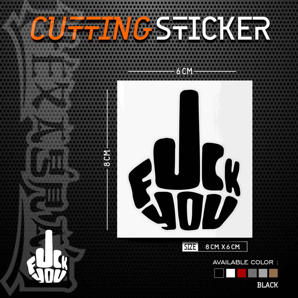 Cutting Sticker Finger Fuck You | Stiker Cutting Fuck You