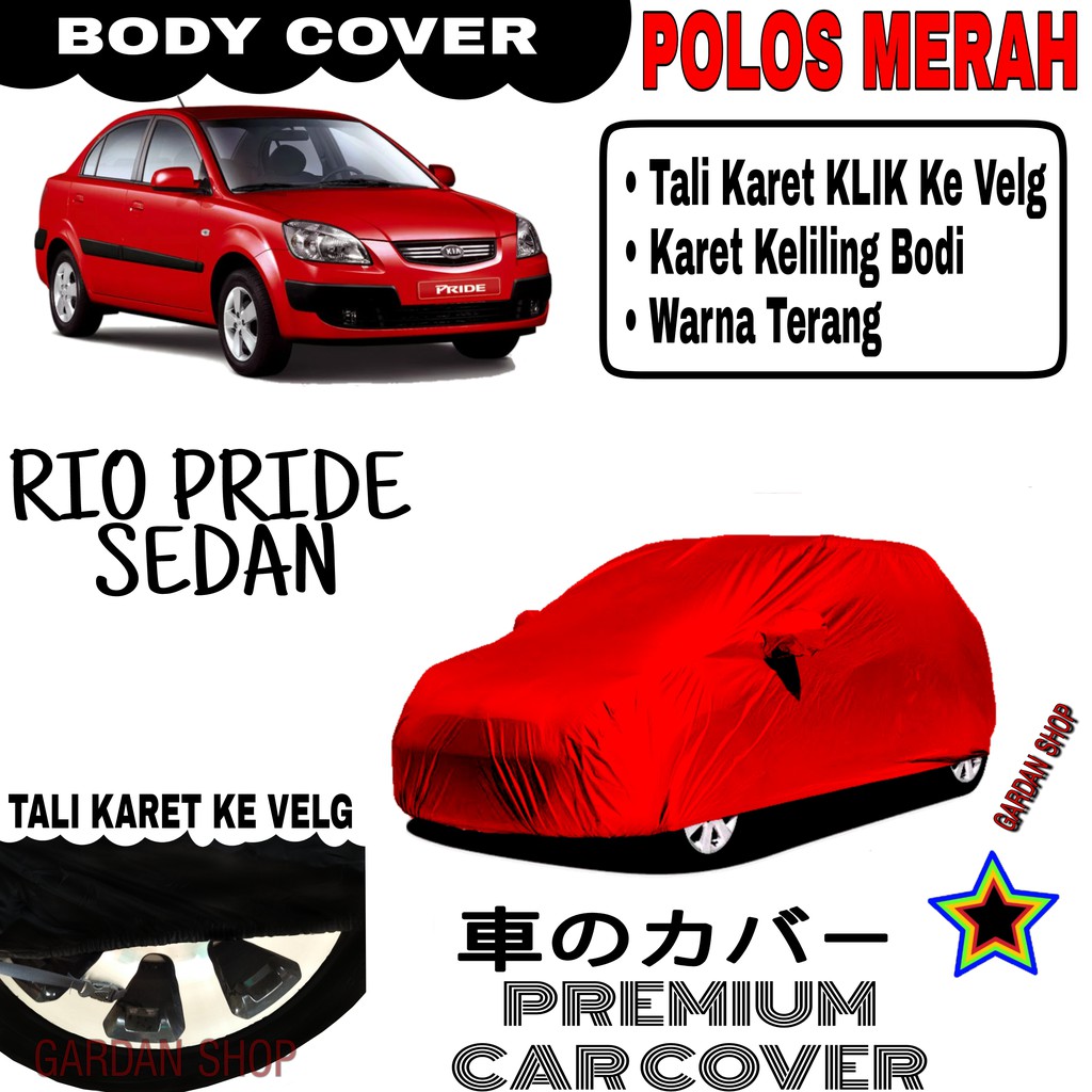 Sarung Mobil KIA PRIDE SEDAN Polos MERAH Body Cover Penutup Body Pride PREMIUM