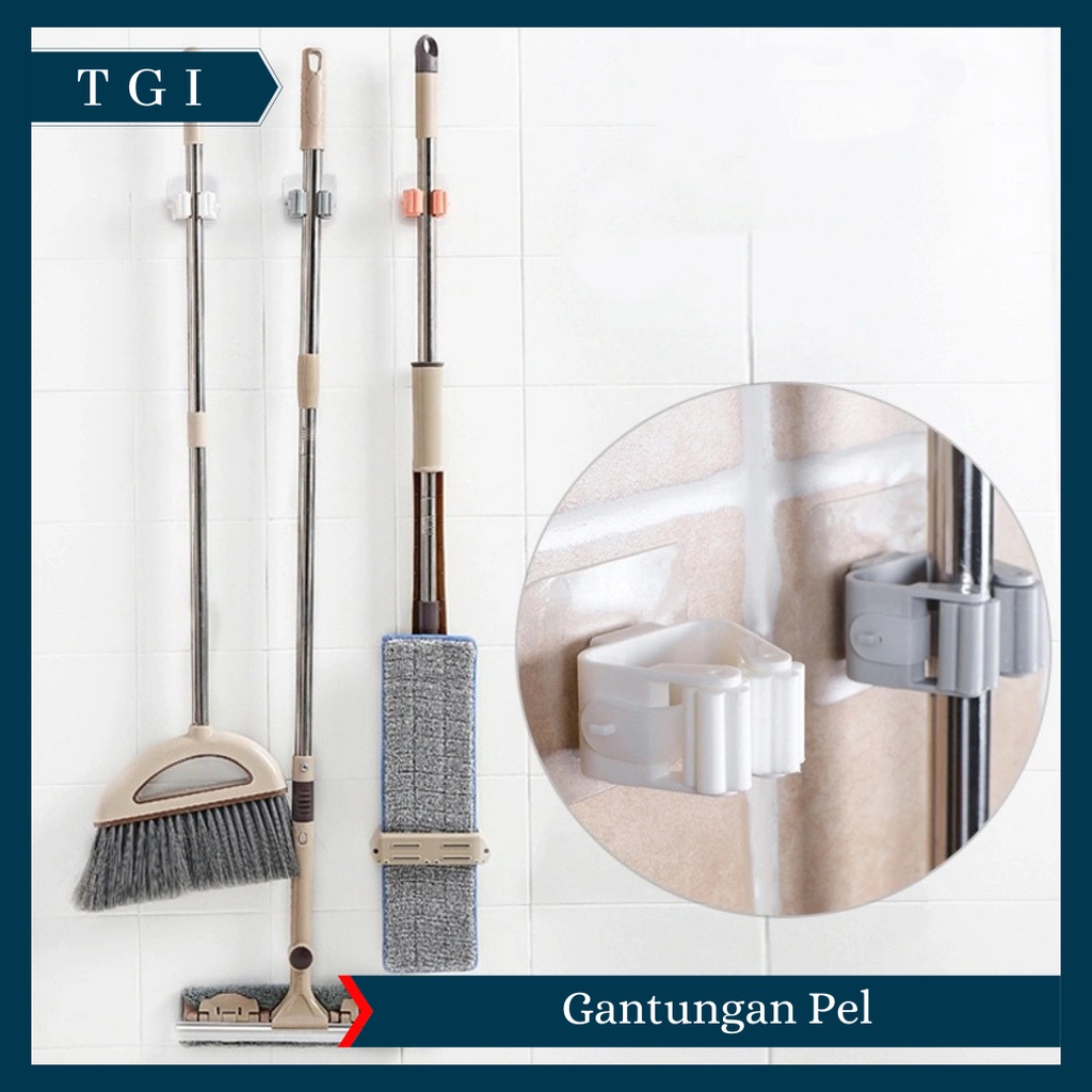 TGI - PENJEPIT GANTUNGAN SAPU PEL DI DINDING / MOP HOLDER / MOP BROOM HOLDER / GANTUNGAN SERBAGUNA