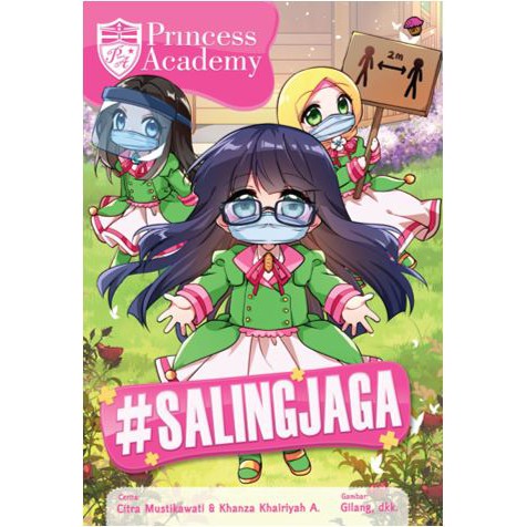 KOMIK PRINCESS ACADEMY: #SALINGJAGA