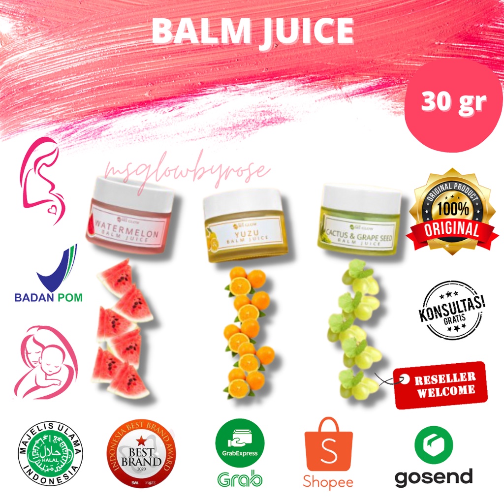 BALM JUICE WATERMELON, YUZU DAN CATUS MS GLOW ORIGINAL BPOM RESELLER RESMI SIDOARJO