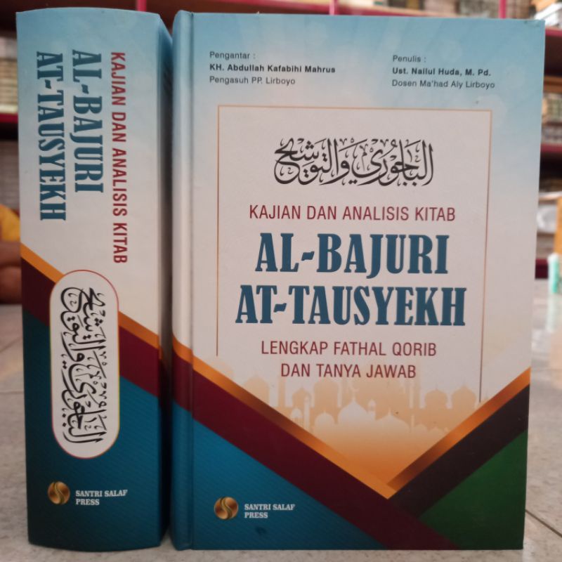 KAJIAN DAN ANALISIS KITAB BAJURI DAN TAUSYEH TERJEMAH TAUSYEH TERJEMAH BAJURI LIRBOYO
