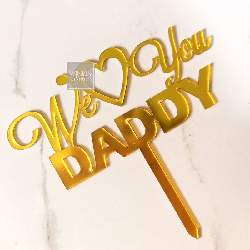 Acrylic Cake Topper Happy Birthday Daddy / Topper Akrilik Kue Ulang Tahun / Kue Tart Ayah Bapak Papa