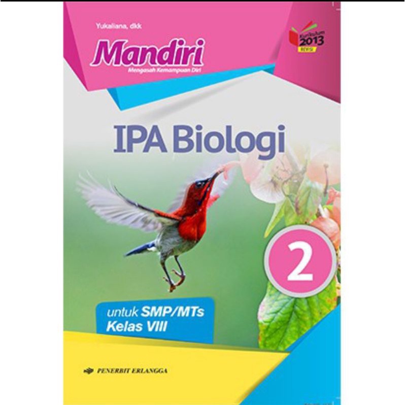 Erlangga - Buku Pelajaran Mandiri IPA Biologi Kelas 1,2,3 SMP/MTs Kurikulum 2013 Revisi