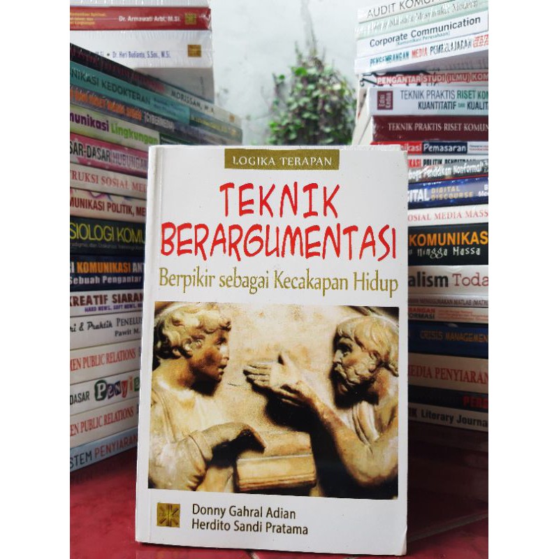 Jual Teknik Berargumentasi Berfikir Sebagai Kecakapan Hidup | Shopee ...