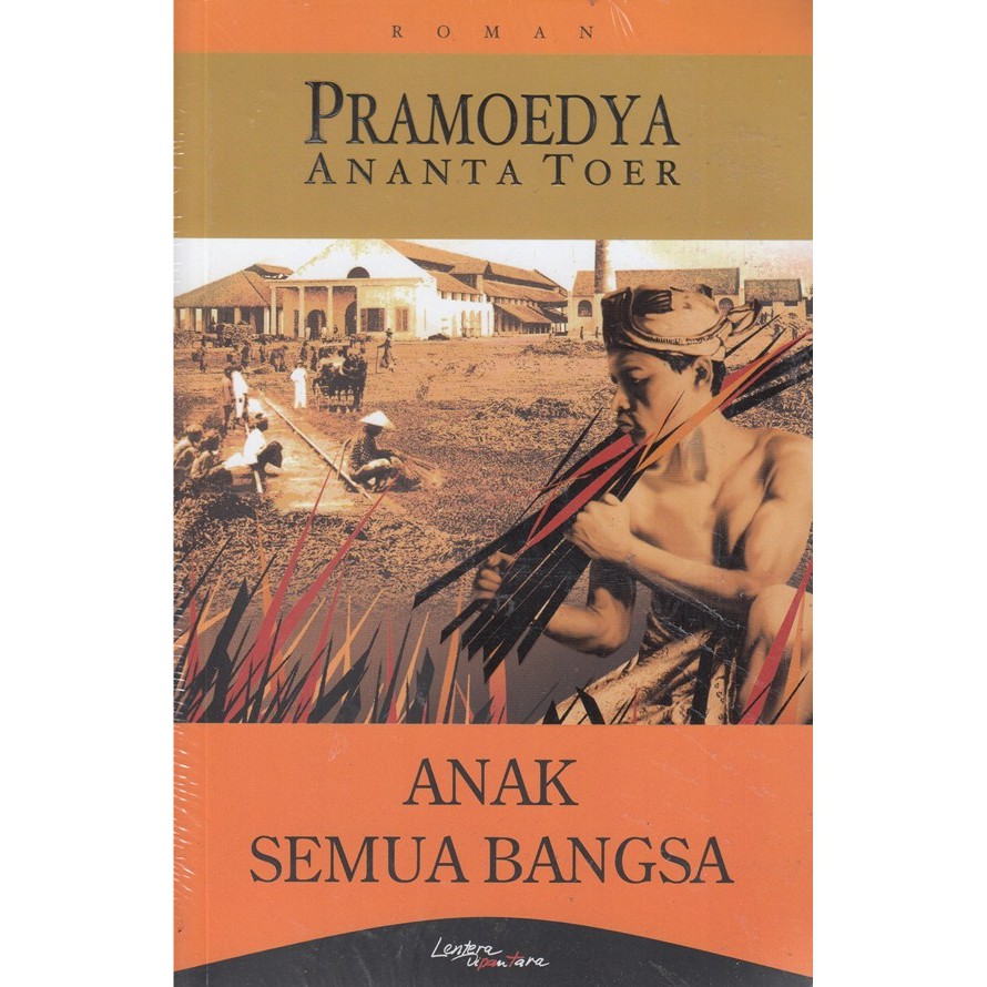 Anak Semua Bangsa - Pramoedya Ananta Toer
