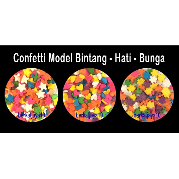 CONFETTI Warna Warni  Repack 1 KG Model Bintang Hati Bunga Sprinkle Permen Gula