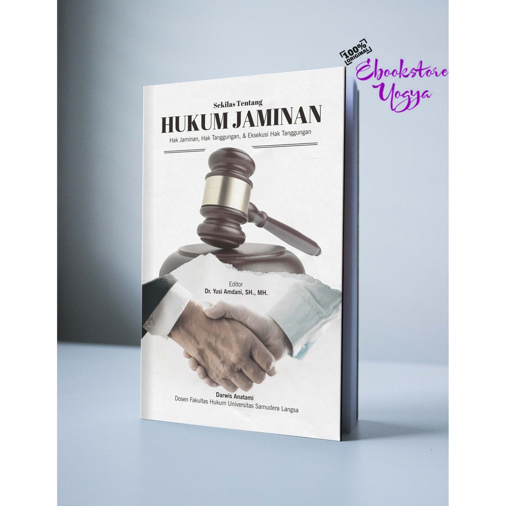 Sekilas Tentang Hukum Jaminan (Hak Jaminan, Hak Tanggungan dan Eksekusi Hak Tanggungan)