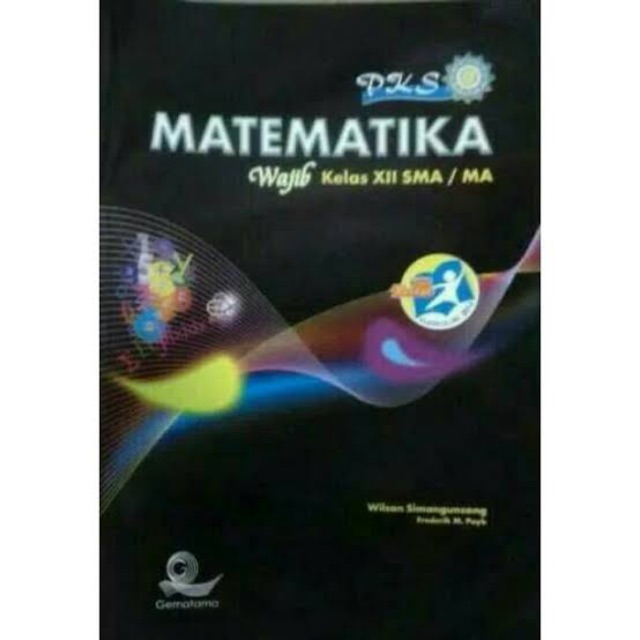 PKS MATEMATIKA WAJIB KELAS XII SMA MA KURIKULUM 2013 EDISI REVISI