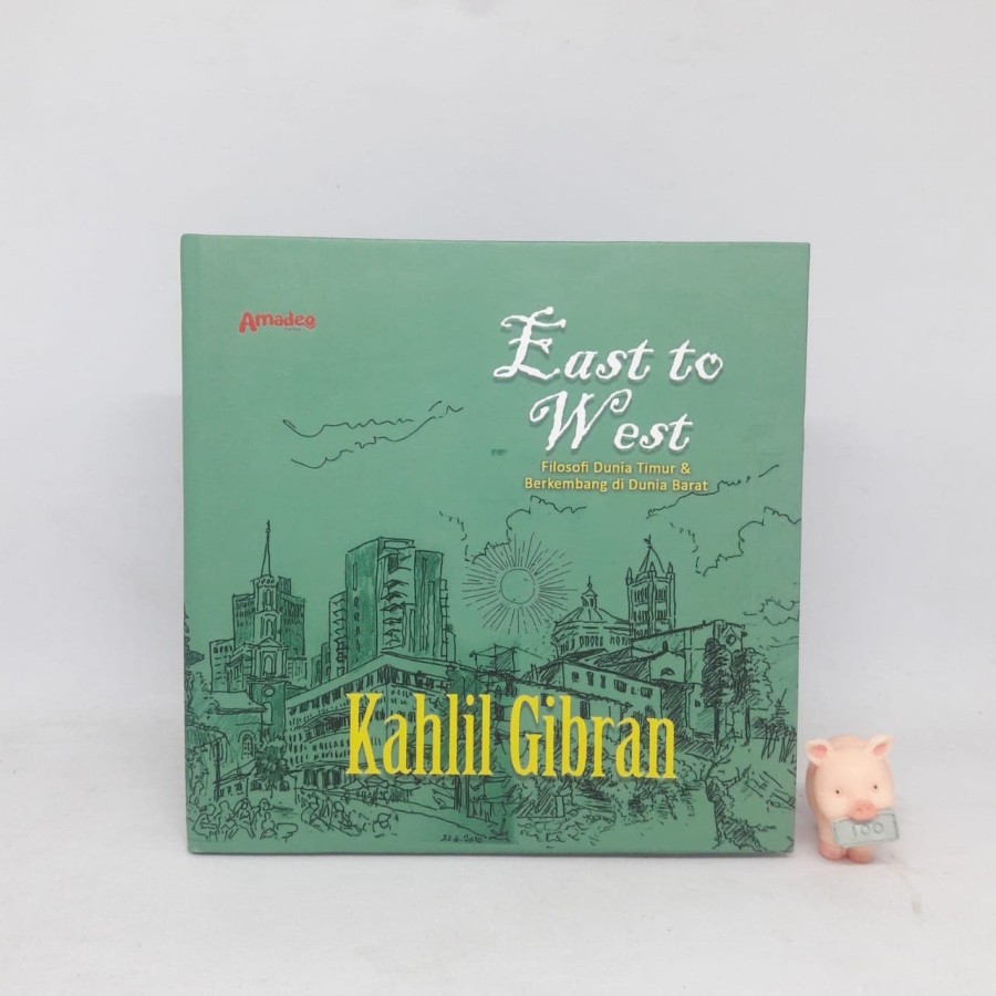 East to West - Kahlil Gibran