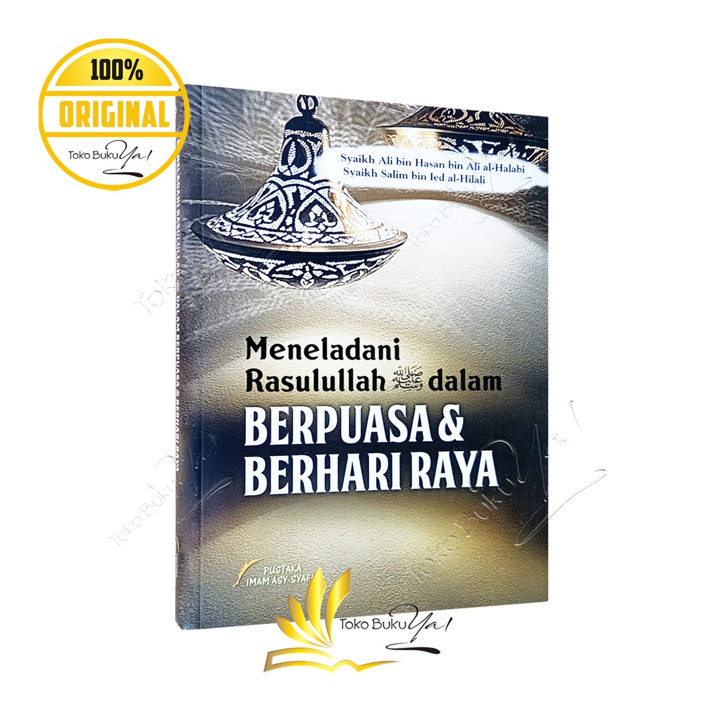 Meneladani Rasulullah dalam Berpuasa dan Berhari Raya - Pustaka Imam Syafii