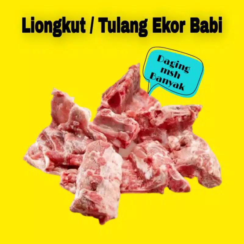 

Tulang Ekor / Liongkut (daging banyak)