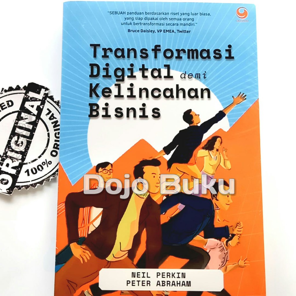 Transformasi Digital dari Kelincahan Bisnis by Neil Perkin &amp; Peter Abr