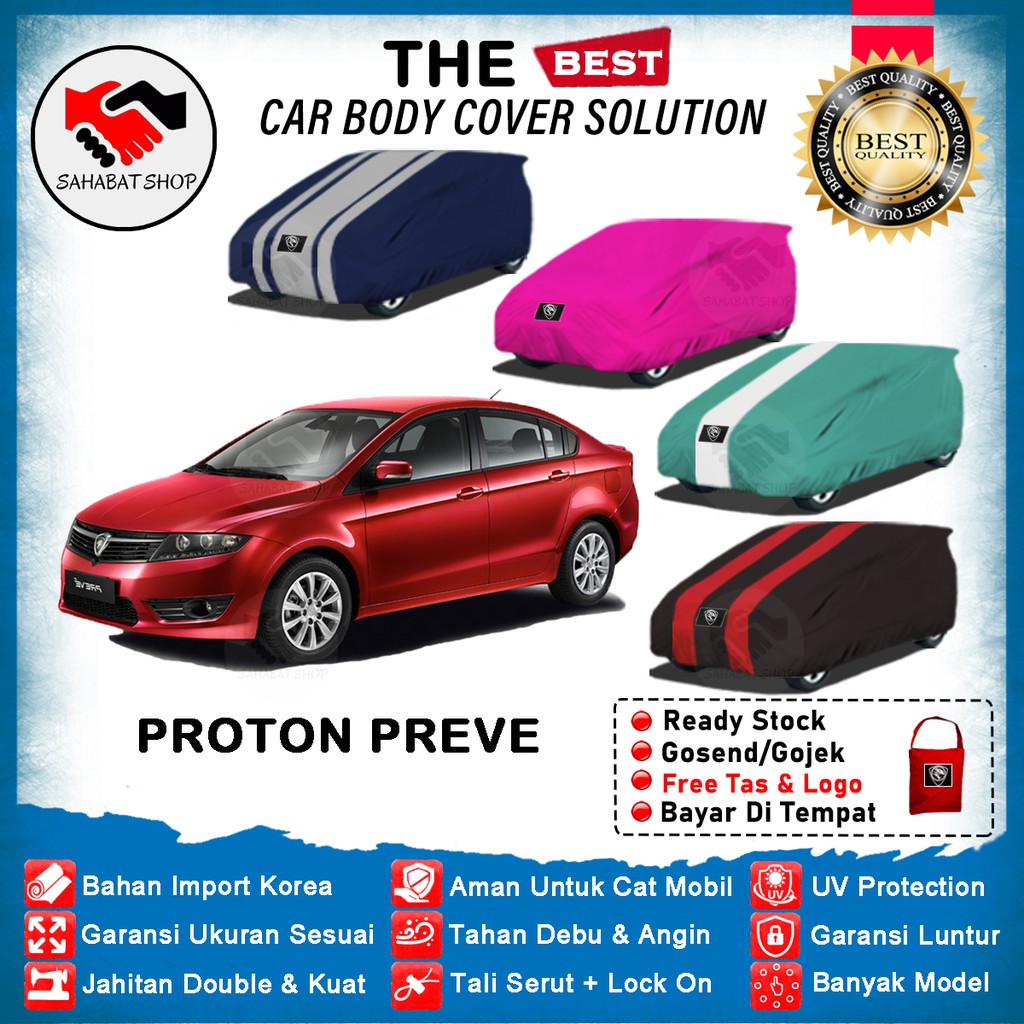 Sahabat Body Cover Mobil Preve / Sarung Penutup Sedan Proton Preve 2012 2013 2014 2015 2016 2017 2018 / Tutup Mantel Penutup Mantol Kerudung Pelindung Jas Kerodong Kelambu Terpal Pembungkus Mobil Anti Air Waterproof Model Biru