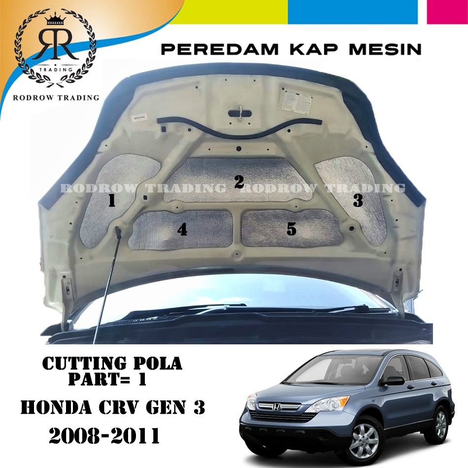 Peredam Panas Kap Mesin Honda CRV gen 3 2008-2011-Cutting Pola Peredam Kap Mesin Honda CRV gen 3