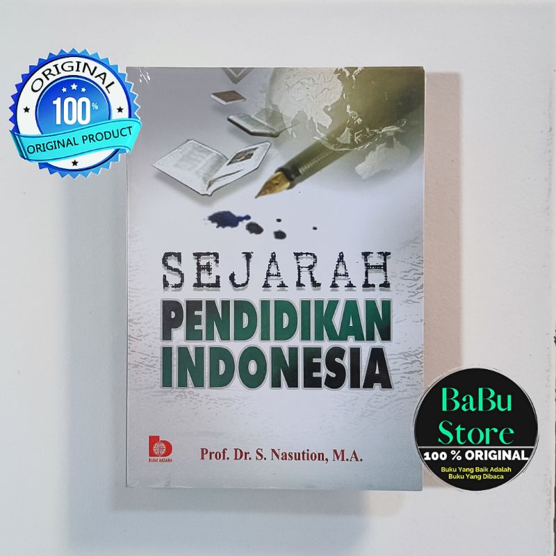 Buku SEJARAH PENDIDIKAN INDONESIA - S Nasution - Bumi Aksara BA ORIGINAL