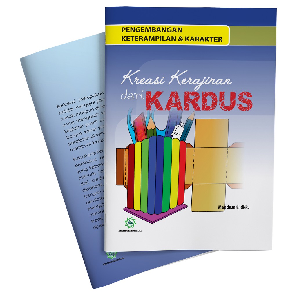 

PENGEMBANGAN KETERAMPILAN & KARAKTER "KREASI KERAJINAN DARI KARDUS