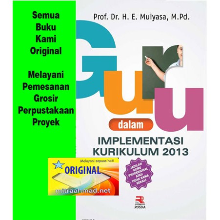 Guru Dalam Implementasi Kurikulum 2013- E. Mulyasa- RSD