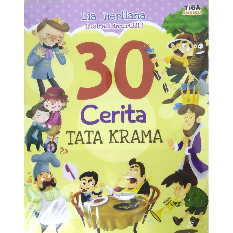 30 Cerita Tata Krama Penerbit Tiga Ananda Tiga Serangkai