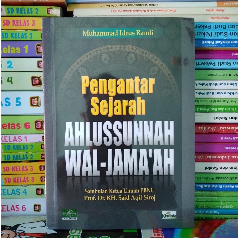 PENGANTAR SEJARAH AHLUSSUNNAH WAL-JAMAAH - Muhammad Idrus Ramli