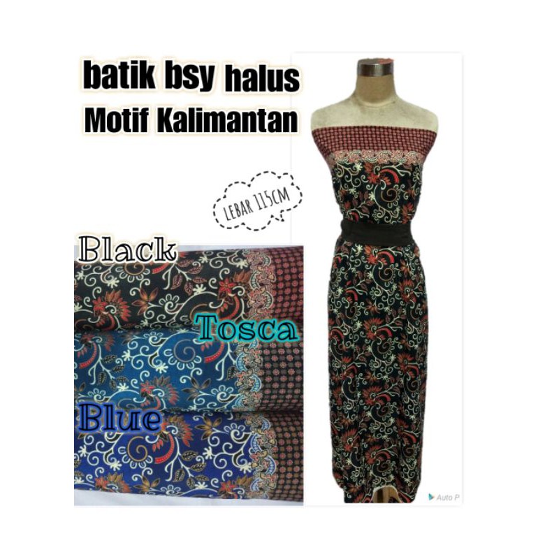 Bahan kain batik bsy halus motif kalimantan/batik kalimantan murah meteran