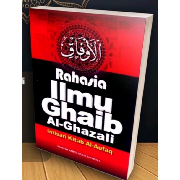 Rahasia ilmu gaib Al'GHazali/terjemahan Al'Aufaq