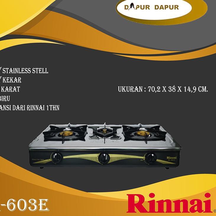 Paling Sesuai.. KOMPOR GAS RINNAI RI-603E / RI 603 E / RI 603E [3 TUNGKU] (GARANSI RESMI)