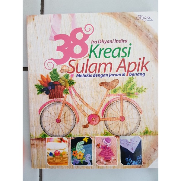 38 Kreasi Sulam Apik - Melukis Dengan Jarum & Benang