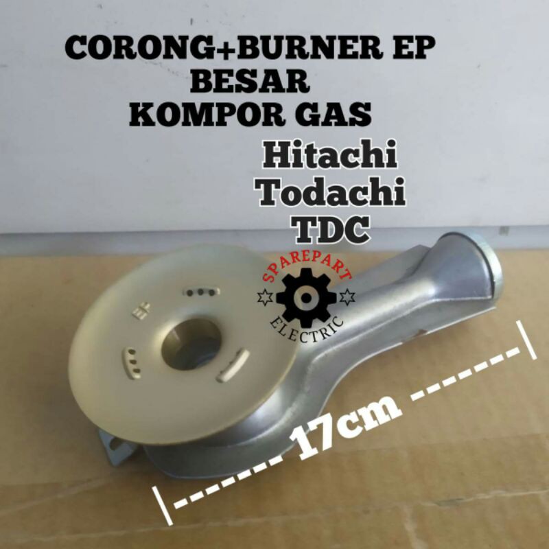 CORONG + BURNER BESAR EP FULLSET ORIGINAL KOMPOR GAS HITACHI TODACHI TDC HOCK