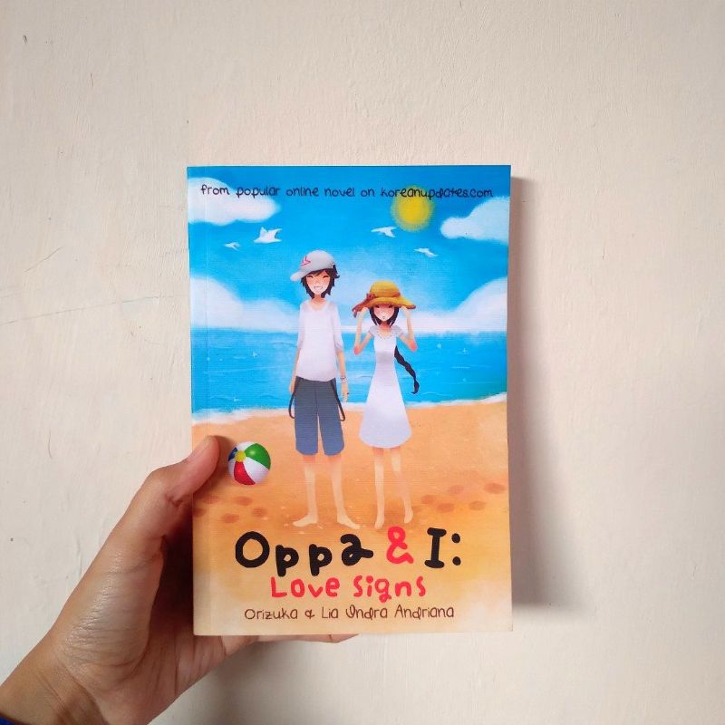 [Preloved] Oppa & I Novel Original by Orizuka & Lia Indra Andriana / Novel Korea / Novel Indonesia /