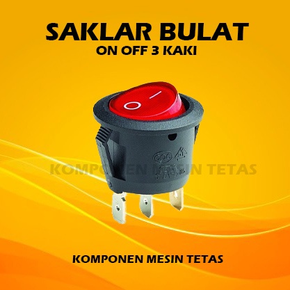 Saklar Bulat On Off 3 Kaki MTTU