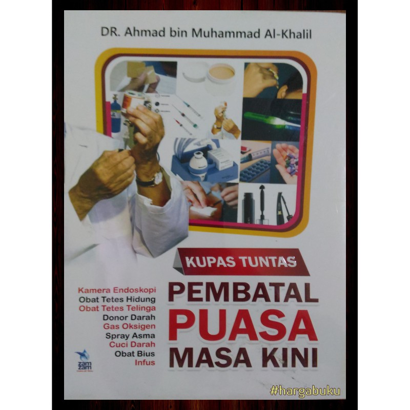 Kupas Tuntas Pembatal Puasa Masa Kini - Penerbit Zamzam