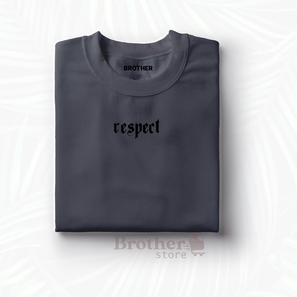 Brother store Kaos Distro Pria Articlel respect KAOS TEXT print  pria abu misty Premium